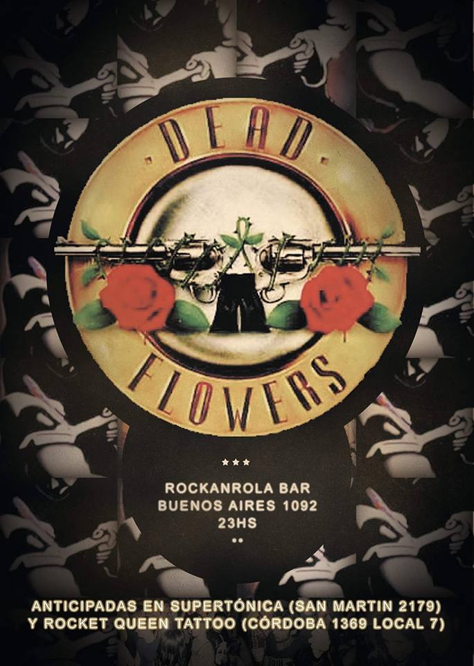 Fersidernova's tweet photo. Este Viernes 18 vuelve Dead Flowers con el mejor tributo a los Guns! "Rockanrolla" - 23:00 Hs! Los espero!! https://t.co/3uEyYUeioW