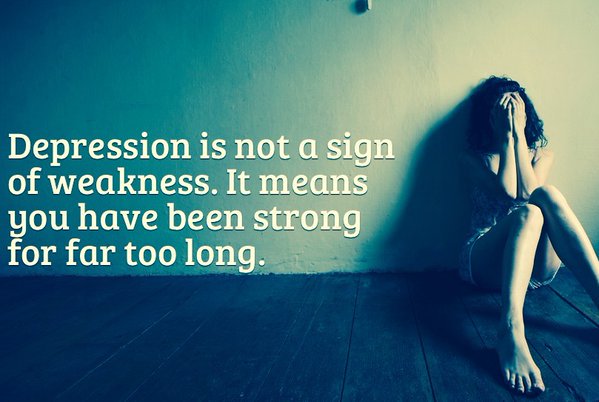 #Depression is not a sign of weakness... It means you have been strong for far too long.... via <a href="/911well/">Motivational Quotes</a> #MHChat
