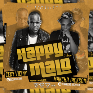 Wilongmocaay's tweet photo. Ceky Viciny Ft Mancha Jackson – Happy Malo (Remix) https://t.co/By8I2habvy https://t.co/JRn4YWBdKp