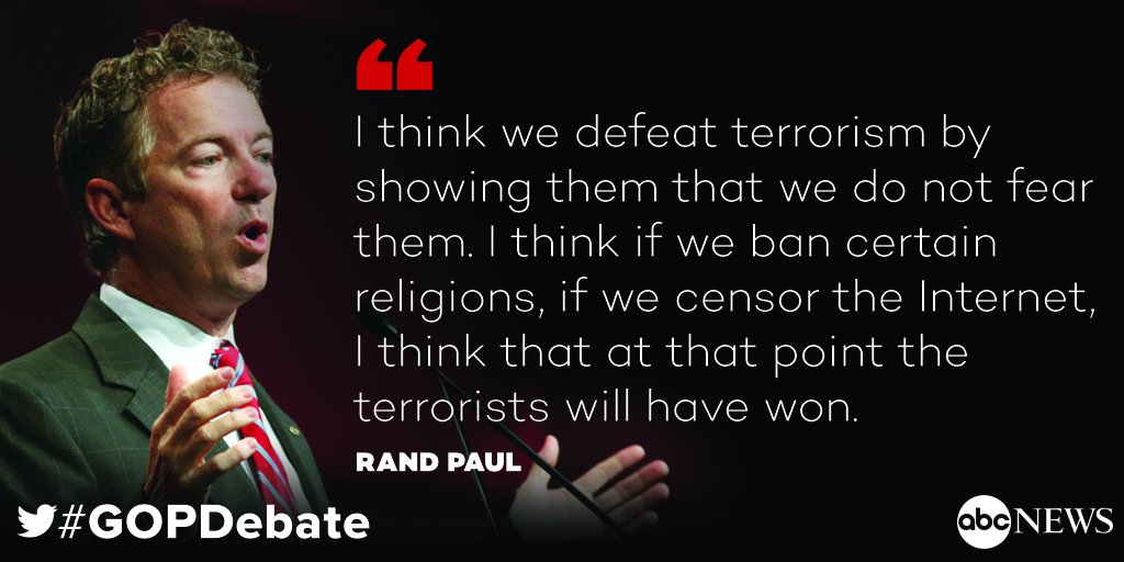 ABC's tweet photo. Rand Paul: "I think we defeat terrorism by showing them that we do not fear them." #GOPDebate - @ABCPolitics https://t.co/LDMdxg5pgG