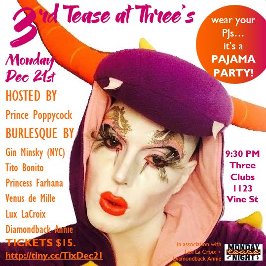 Everyone on this show is on Santa's #naughty list! <a href="/3rdTease/">3rd Tease at Three's</a>  #burlesque Mon Dec 21 #LA  brownpapertickets.com/event/2470084