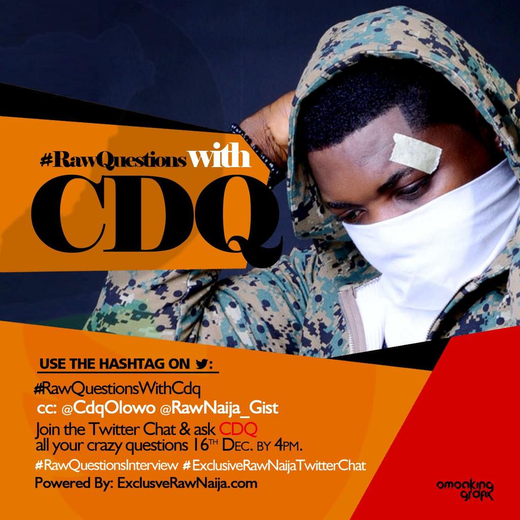 thePRcaptain's tweet photo. #RawQuestionsWithCDQ #ExclusiveRawNaijaTwitterChat Cc @CDQolowo @rawnaija_gist by 4pm https://t.co/gPxP3OdpFO