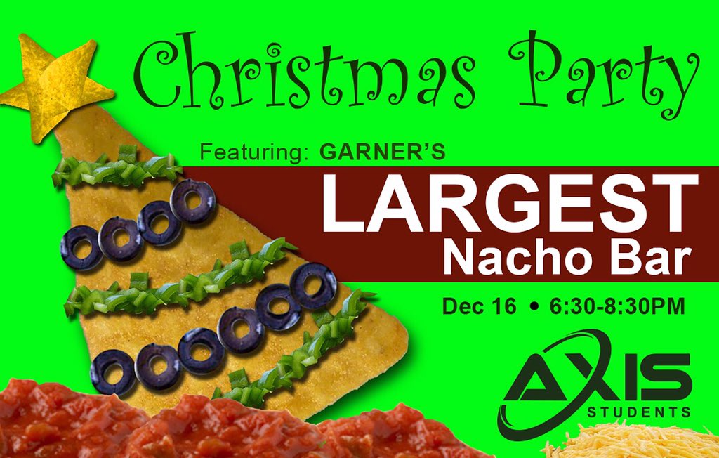 #FreeFood #PhotoBooth #LargestFreakinNachobarYouHaveEverSeen #LiveMusic #UglyChristmasSweaterContest