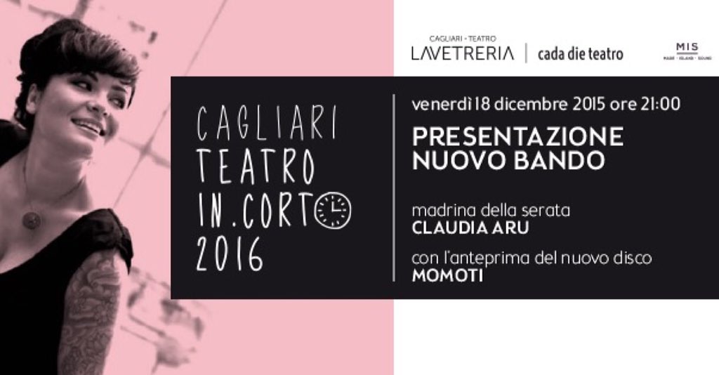 MIS_Official_'s tweet photo. Venerdì PRESENTAZIONE NUOVO BANDO CAGLIARI TEATRO IN.CORTO 2016 madrina della serata CLAUDIA ARU #cadadieteatro https://t.co/aJY6ywFVcd