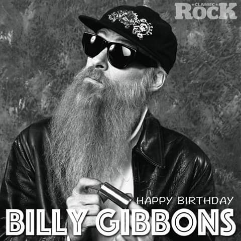 Happy Birthday to Mr Billy Gibbons, 66 today. 