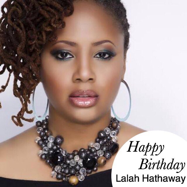 Happy Birthday to Lalah Hathaway! 