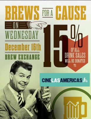 brewexchatx's tweet photo. #BrewforaCause is here! 15% of drink sales got to @cinelasamericas so come drink up! #atxhappyhour #drinkforacause https://t.co/ALkjCU940B