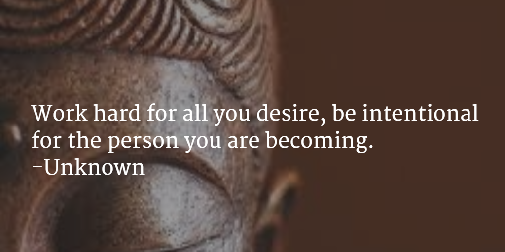 CPOGBC's tweet image. Work hard for all you desire, be intentional for the person you are becoming. 
-Unknown #WisdomWednesdays