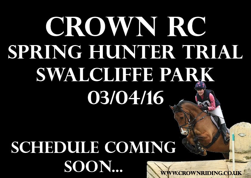 CROWNRiding's tweet photo. Save the date! CROWN Spring Hunter Trial @SwalcliffeParkE  03.04.16 #getready https://t.co/i4LeXIWbGJ
