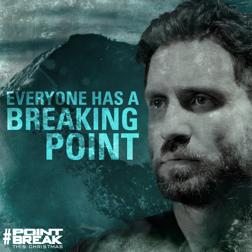 Point Break Movie - Find your Breaking Point. #PointBreak, in theaters this  Christmas.