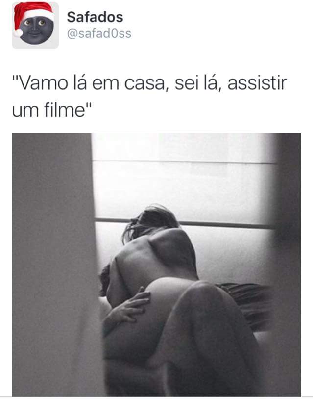 Bora bora ver um filminho kkkk