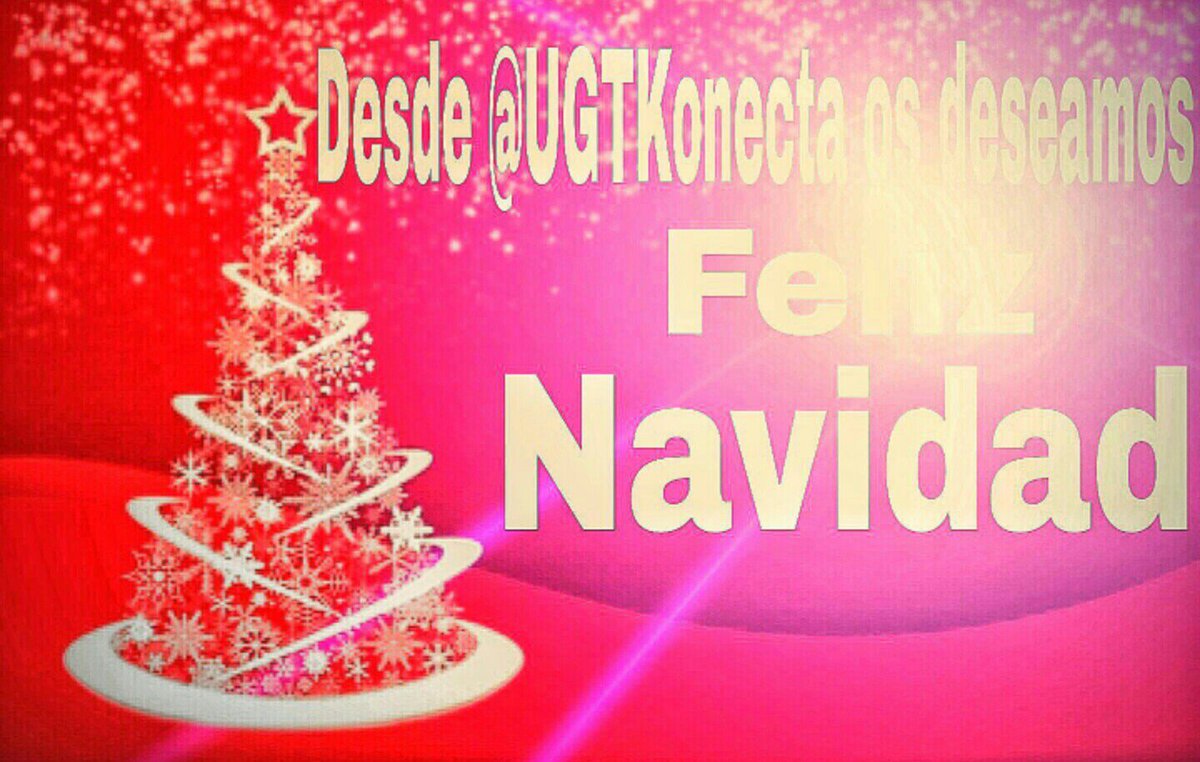 UGTKonecta's tweet photo. Las compañeras y compañeros de la sección sindical de @UGTKonecta os deseamos FELÍZ NAVIDAD. #Nochebuena https://t.co/oUDVFjpCXS