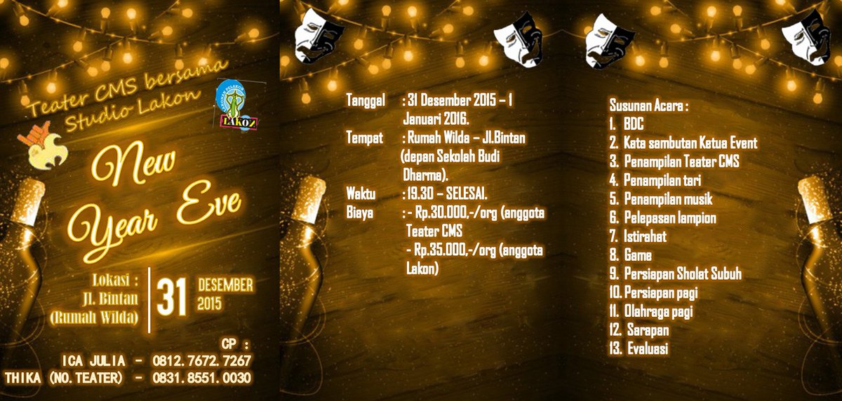 Buat Lakon dan anggota Teater CMS, ayo ramaikan even tahun baru 2016 kita ya😊😊 dont miss it guys😉