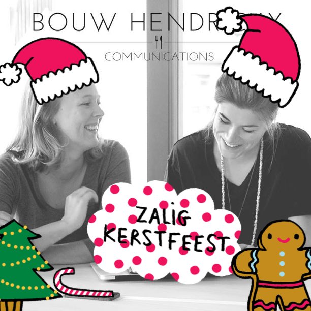 Ho Ho Ho!!!
Zelfs op 24 december wordt er hier nog gewerkt!
bouwhendrickxcommunications.com
Olivia Hendrickx &amp; Josefien Bouw