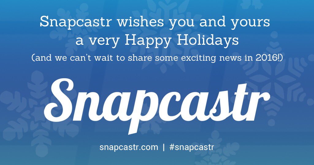 Snapcastr's tweet photo. happy holidays from the #snapcastr family to yours https://t.co/5DsXD6XE9s