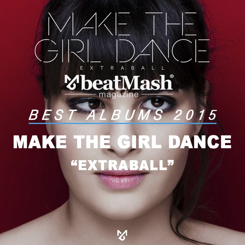 46. <a href="/M_T_G_D/">Make The Girl Dance</a> "Extraball" - Los mejores discos 2015 (best albums 2015) Lista: beatmashmagazine.com/los-mejores-di… …