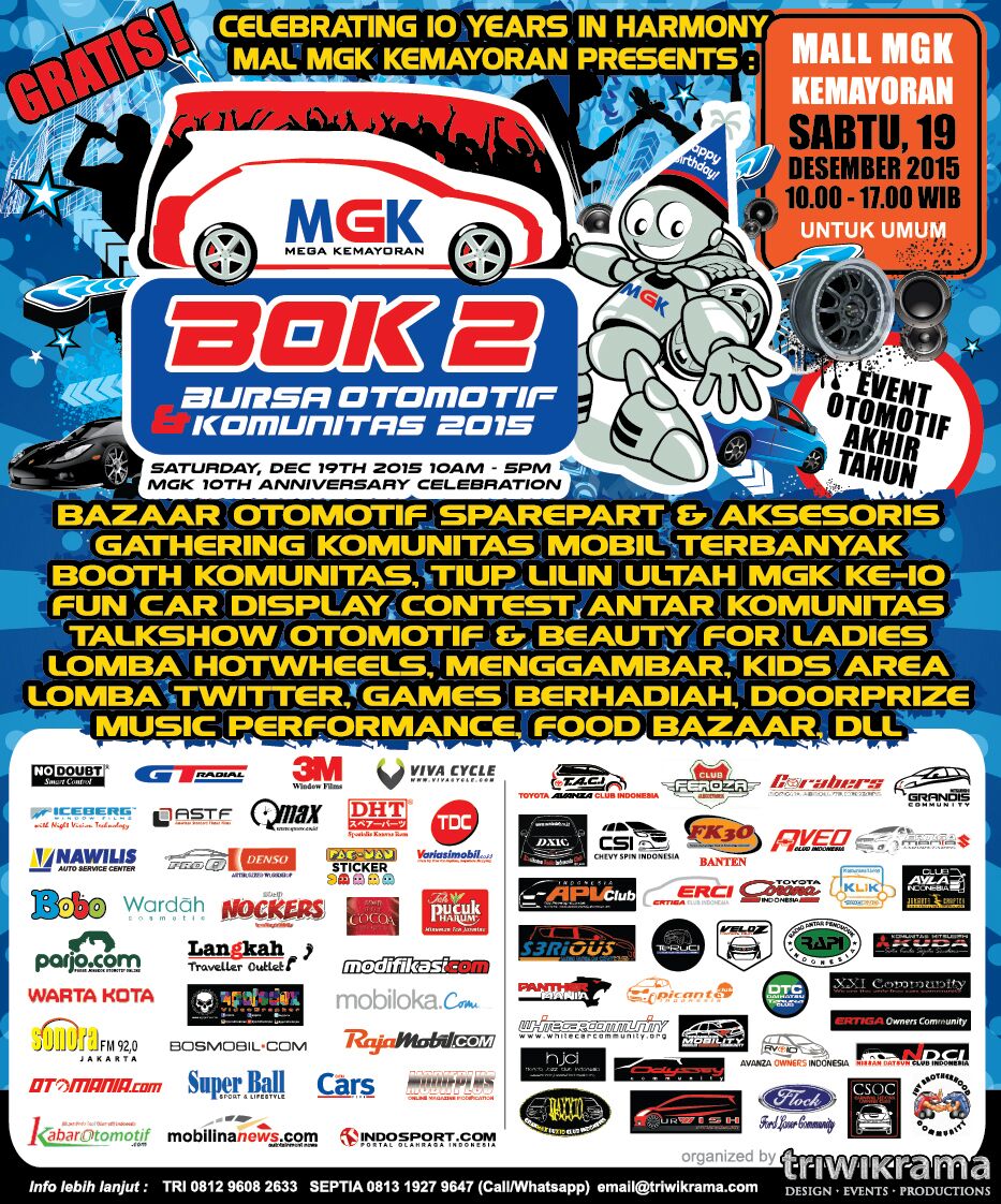 Kunjungi event otomotif akhir tahun Jakarta: MGK BURSA OTOMOTIF &amp; KOMUNITAS 2015 #BOK2 GRATIS UNTUK UMUM <a href="/MGKOtozone/">MGK Otozone</a>