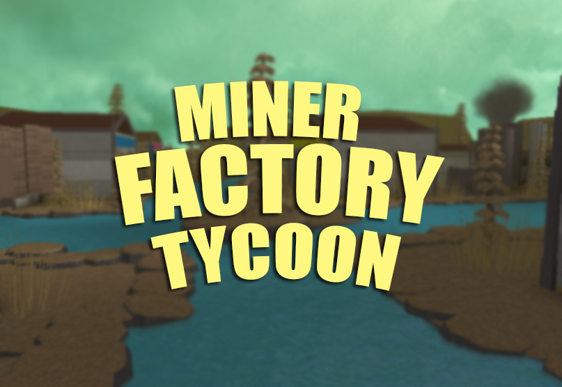 Miner Factory Tycoon New Roblox Roblox Promo Code Robux Wiki - tim barry dog bumped roblox song id