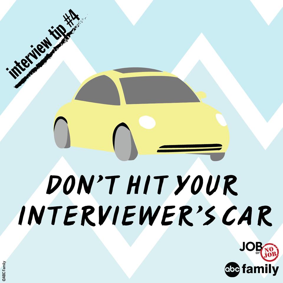 Always be a cautious driver, but especially on the day of your interview!
