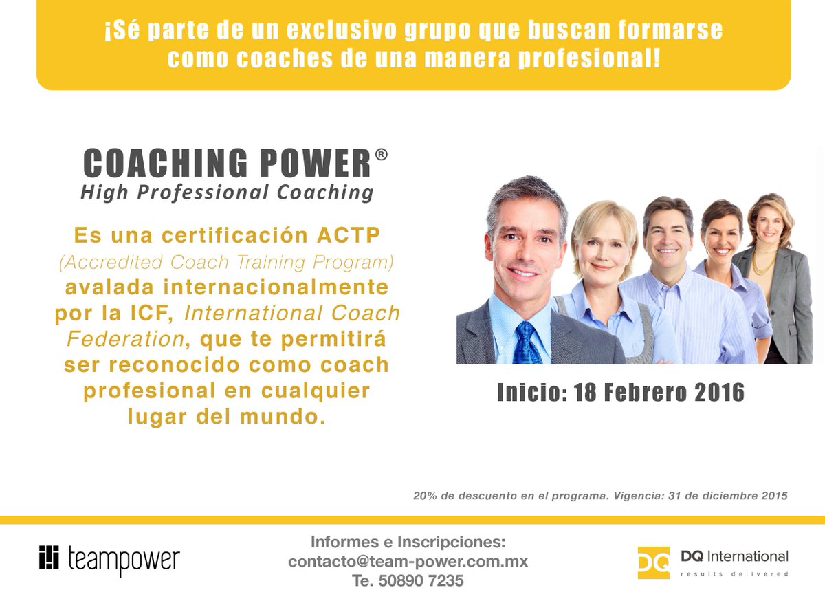 Certificación en Coaching con Orientación Organizacional. contacto@team-power.com.mx Tel. 50897235