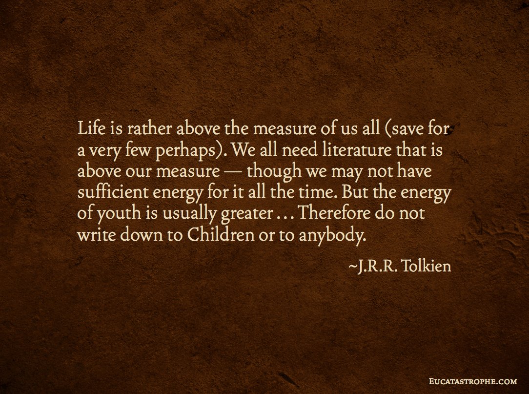JRRTolkien's tweet photo. #TolkienWisdom #LiteratureforChildren https://t.co/qVSEOfdTGm