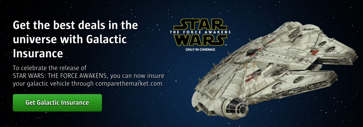 PaulMMartin's tweet photo. The *only* good #ForceAwakens tie-in I've seen: @comparethemkt's #GalacticInsurance: https://t.co/gJH8miI85L https://t.co/74ULMnVS03