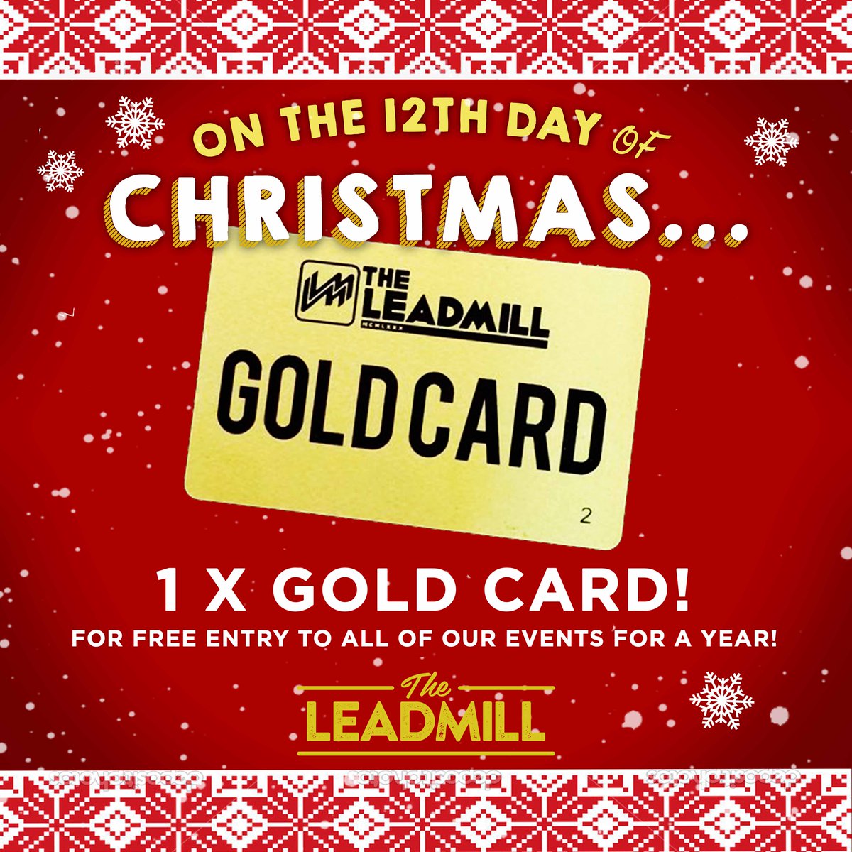 Leadmill's tweet image. On the 12th day of Christmas...

1 x GOLD CARD! 
Free entry to all our events all year long!

RT &amp;amp; follow to win!