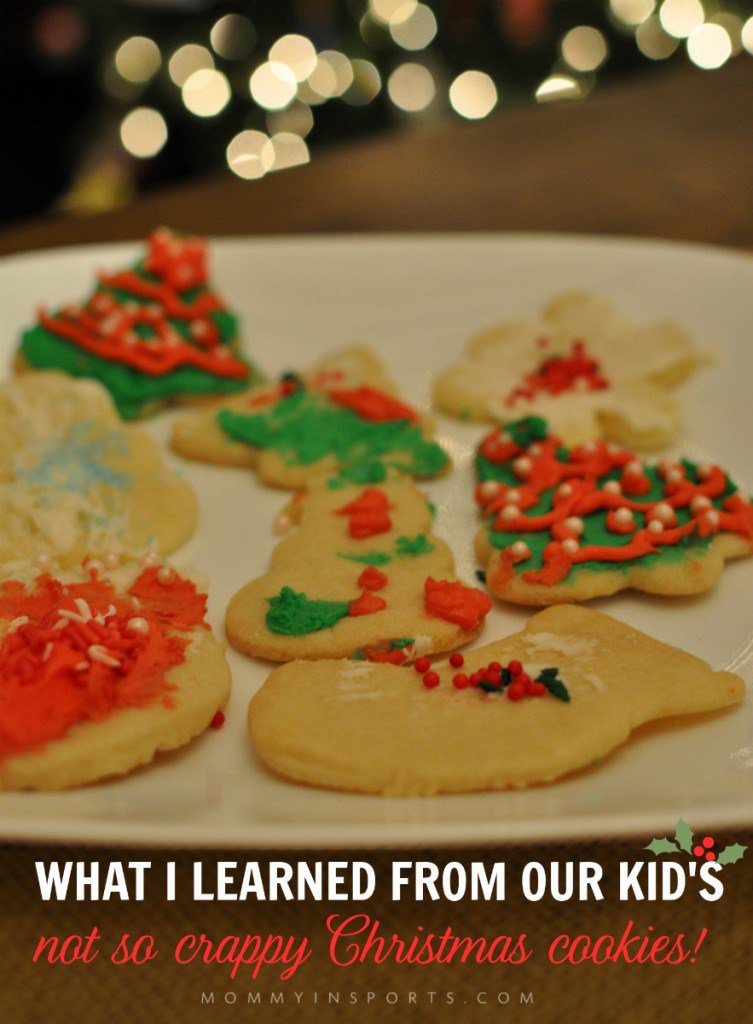 What I Learned From Our Kid's Not So Crappy Christmas Cookies #baking #Christmas mommyinsports.com/2015/12/what-i…