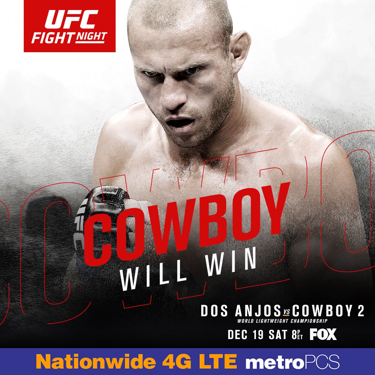ufc's tweet image. RT if you&apos;re w/ @CowboyCerrone THIS Saturday, Dec. 19 at #UFCOrlando LIVE on FOX! @MetroPCS