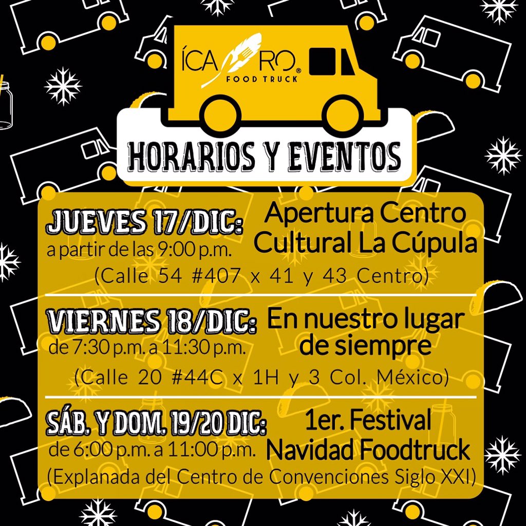IcaroFoodtruck's tweet photo. #IcaroFans estos son los eventos para hoy y el #FinDeSemana ¡Sígannos! #icarofoodtruck #foodtruck #Mérida #eventos https://t.co/zb3NbNF74q