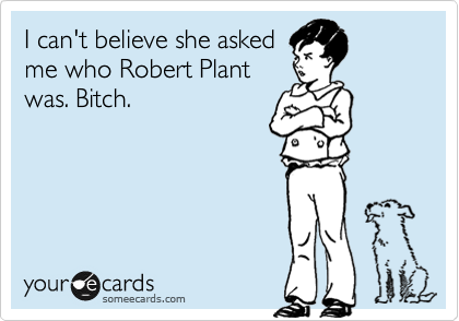 ZeppelinOn's tweet photo. #ledzep #rock #someecards #humour https://t.co/iwEy5i0hK0