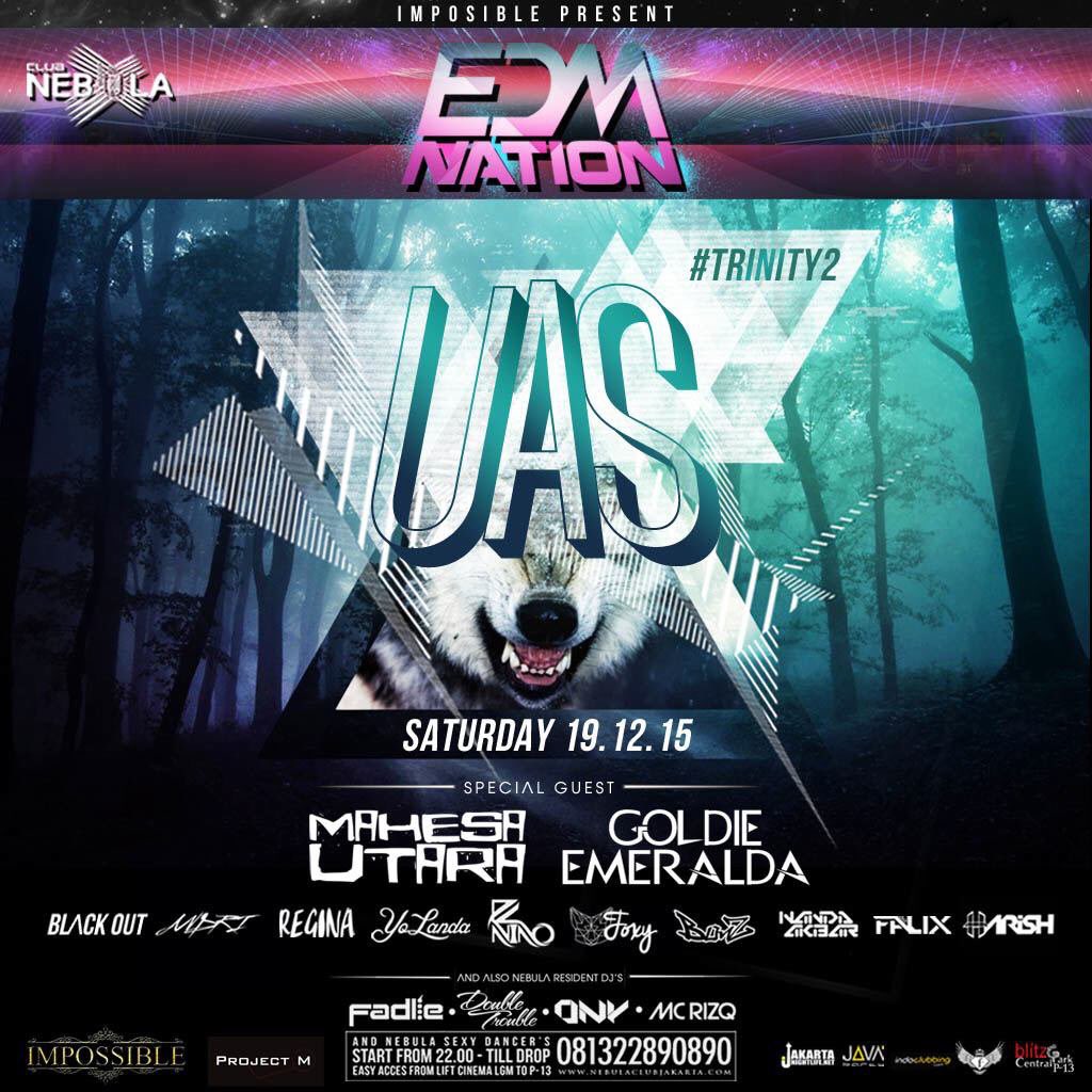 This SAT! Impossible Org present "UAS" #Trinity2 w/ <a href="/mahesautara/">mahesautara</a> &amp; <a href="/goldiemrld/">𝕘𝕠𝕝𝕕𝕚𝕖 𝕖𝕞𝕖𝕣𝕒𝕝𝕕𝕒 🦋</a> at <a href="/NEBULAJakarta/">NEBULA Club Jakarta</a> 🙌🏻 see yaa!