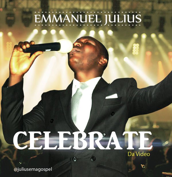 XclusiveGospel's tweet photo. AUDIO + VIDEO: Emmanuel Julius – Celebrate  | @juliusemagospel @XclusiveGospel https://t.co/9HAO1rtC1I https://t.co/XVb6jN47Jh