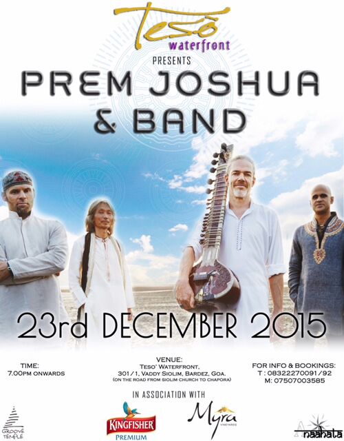 abs_1881's tweet image. #TesòWaterfront brings you #PremJoshua&amp;amp;Band live on the 23rd of #December 2015 #Goa #Party #Electronic Sounds