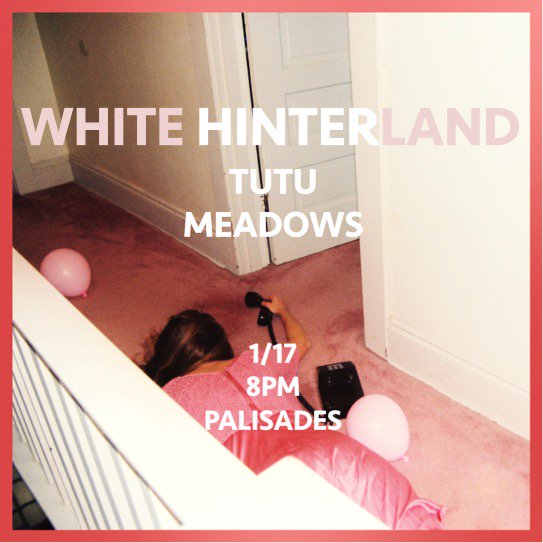 PalisadesBK's tweet photo. #NewShow

/// @WhiteHinterland
// @TUTUMUCH
/ Meadows

Sun, Jan 17th.
Tix: https://t.co/7zgiVR7UVH https://t.co/l6wnXxtdoz