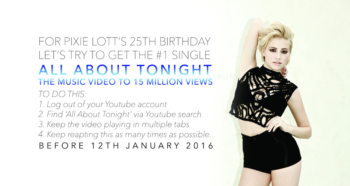 PixieAlbum4's tweet photo. LET'S TRY AND GET 'ALL ABOUT TONIGHT' THE MUSIC VIDEO TO 15 MILLION VIEWS FOR @PIXIELOTT'S 25TH BIRTHDAY! RT RT RT! https://t.co/Ws2KIiwuFw