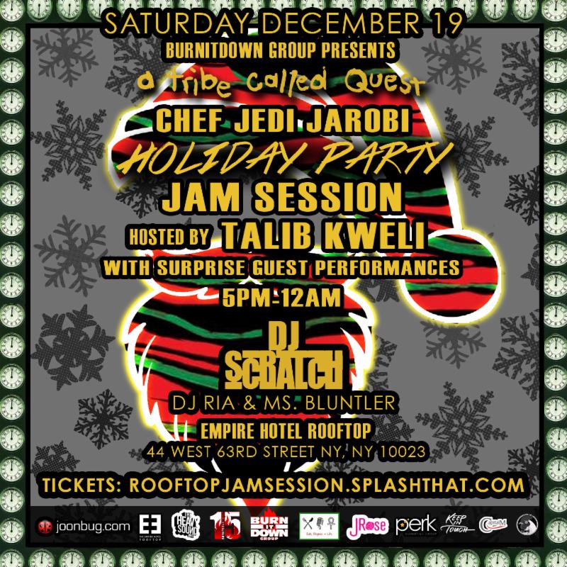 12/19 @JAROBIWHITE @TALIBKWELI @DJSCRATCH @EMPIREROOFTOP ROOFTOPJAMSESSION.SPLASHTHAT.COM conta.cc/1Pbugkq