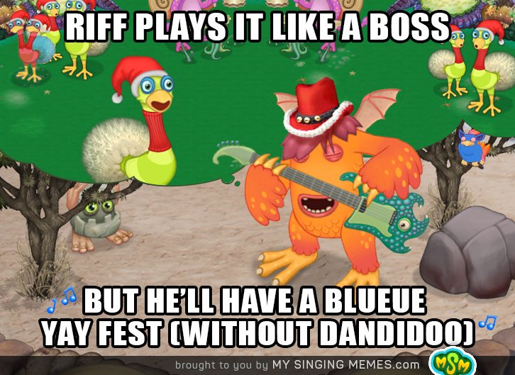 mysingingmemes's tweet photo. And Riff's singing about a blue #YayFestival, pining for his Dandidoo. https://t.co/L11HGfUx2C  @SingingMonsters https://t.co/M7Yo7rnukI
