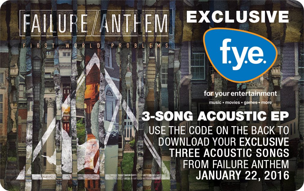 failureanthem's tweet photo. Head to your local @officialfye to pre-order First World Problems. Comes with exclusive acoustic EP available 1/22 https://t.co/9037eBI37s