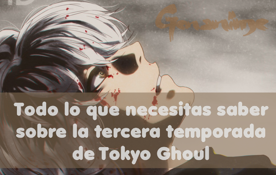 GenAnime_Com's tweet photo. Lo que necesitas saber sobre Tokyo Ghoul y su nueva temporada.

Lee nuestro Megapost  Aquí:

https://t.co/rojQw9iCJZ https://t.co/DaSbkkLCtA