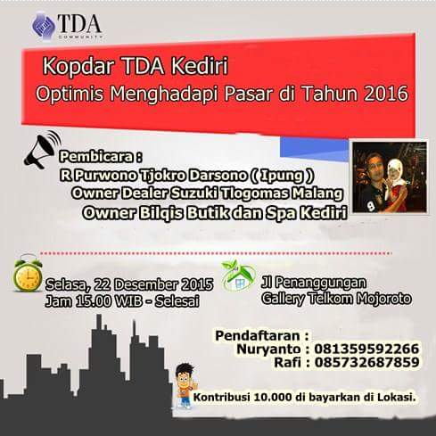 Kopdar TDA KEDIRI selasa,22des2016 jam15.00 CP: 081359592266 &amp; 085732687859 <a href="/TanganDiAtas/">Komunitas Pengusaha Tangan Di Atas (TDA)</a> <a href="/KediriUpdate/">IG @kediriupdate</a> <a href="/infokediri/">Informasi Kediri</a>