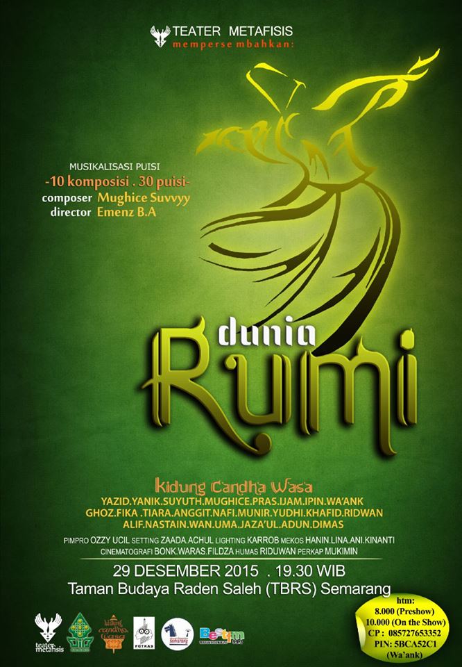 <a href="/TeaterKaplink/">Teater Kaplink</a> Musikalisasi Puisi "DUNIA RUMI" | 29.12.15 | 7.30PM | TBRS Smg | Htm:PS 8R,OTS 10R,CP : 085727653352