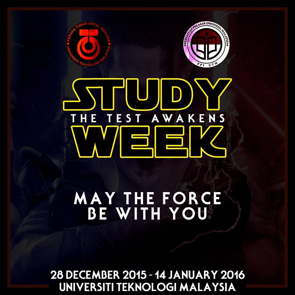 Selamat menghadapi Study Week (dan Final Week) kepada seluruh mahasiswa PPI UTM