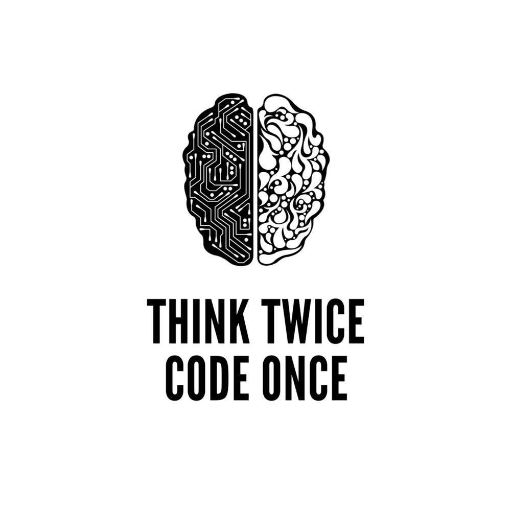 yuanhao's tweet photo. Think twice, code once. Made with @appbold #programming #quote #quoteoftheday https://t.co/U2QR1OepGs