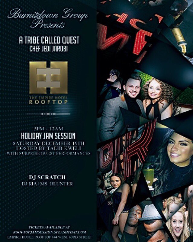 A Tribe Called Quest TONIGHT !!! Hosted by <a href="/TalibKweli/">Talib Kweli Greene</a> at <a href="/EmpireRooftop/">Empire Hotel Rooftop</a> <a href="/burnitdowngroup/">Alvon Miller</a>