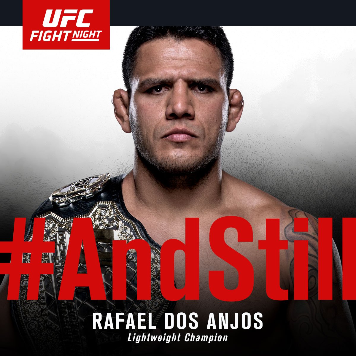 AndStill UFC lightweight champion of the world RdosAnjosMMA! UFCOrlando ...