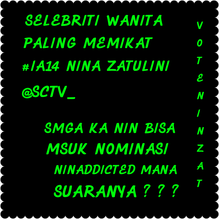 NinAddictedID's tweet photo. NinAddicted mana votetannya??? Selebriti Wanita Paling Memikat #IA14 Nina Zatulini @SCTV_  @NinaZatulini love you!!! https://t.co/yQrze7Qjt8