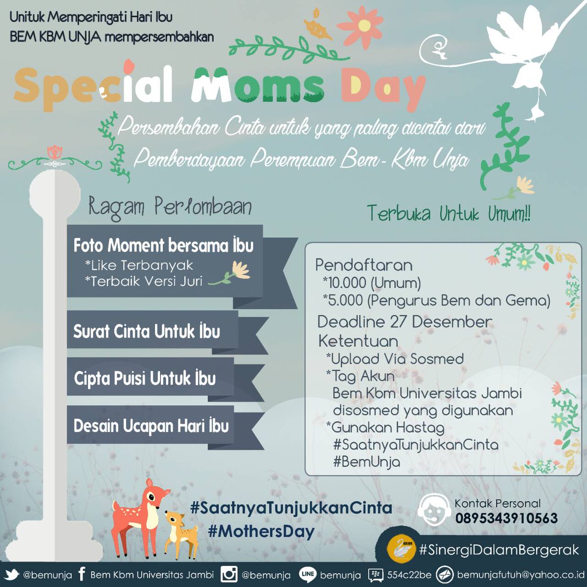 BEM KBM UNJA Mempersembahkan Perlombaan "Special Moms Day" Terbuka Utk Umum. Buruaan ikutan. info chek this pict.