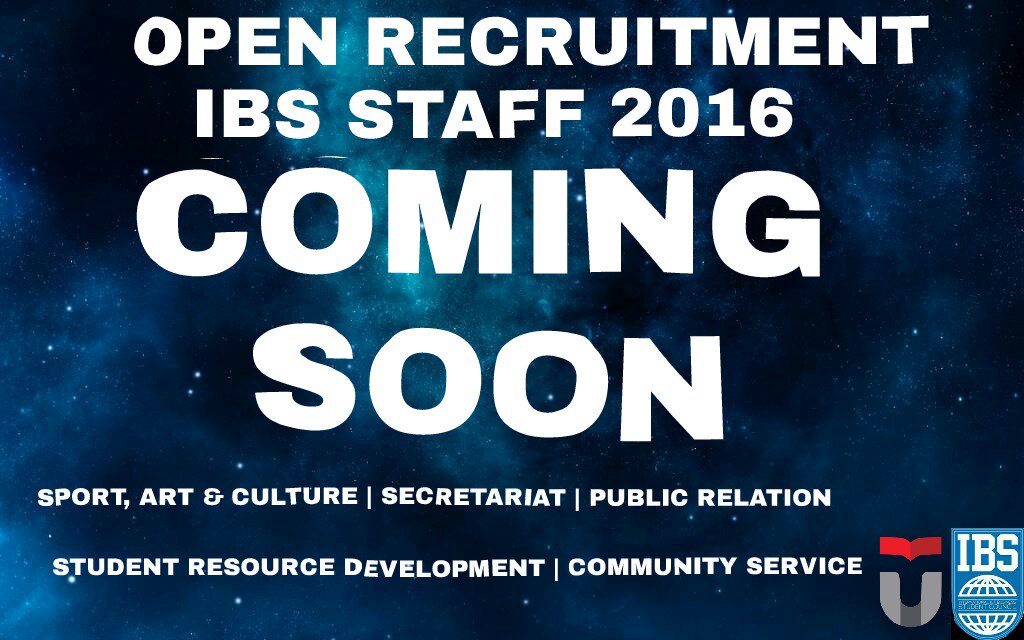 COMING SOON,

GET READY AND PREPARE YOURSELF FOR "OPEN RECRUITMENT IBS STAFF 2016 !!!"