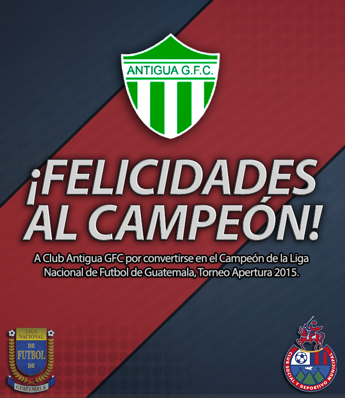 Felicitamos a @AntiguaOficial por conseguir el título del #Apertura2015.